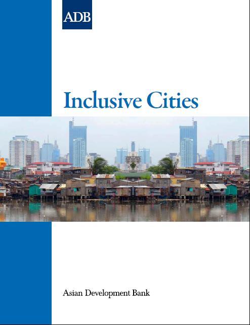 Enabling Inclusive Cities An Integrated Approach to Inclusive Urban Development