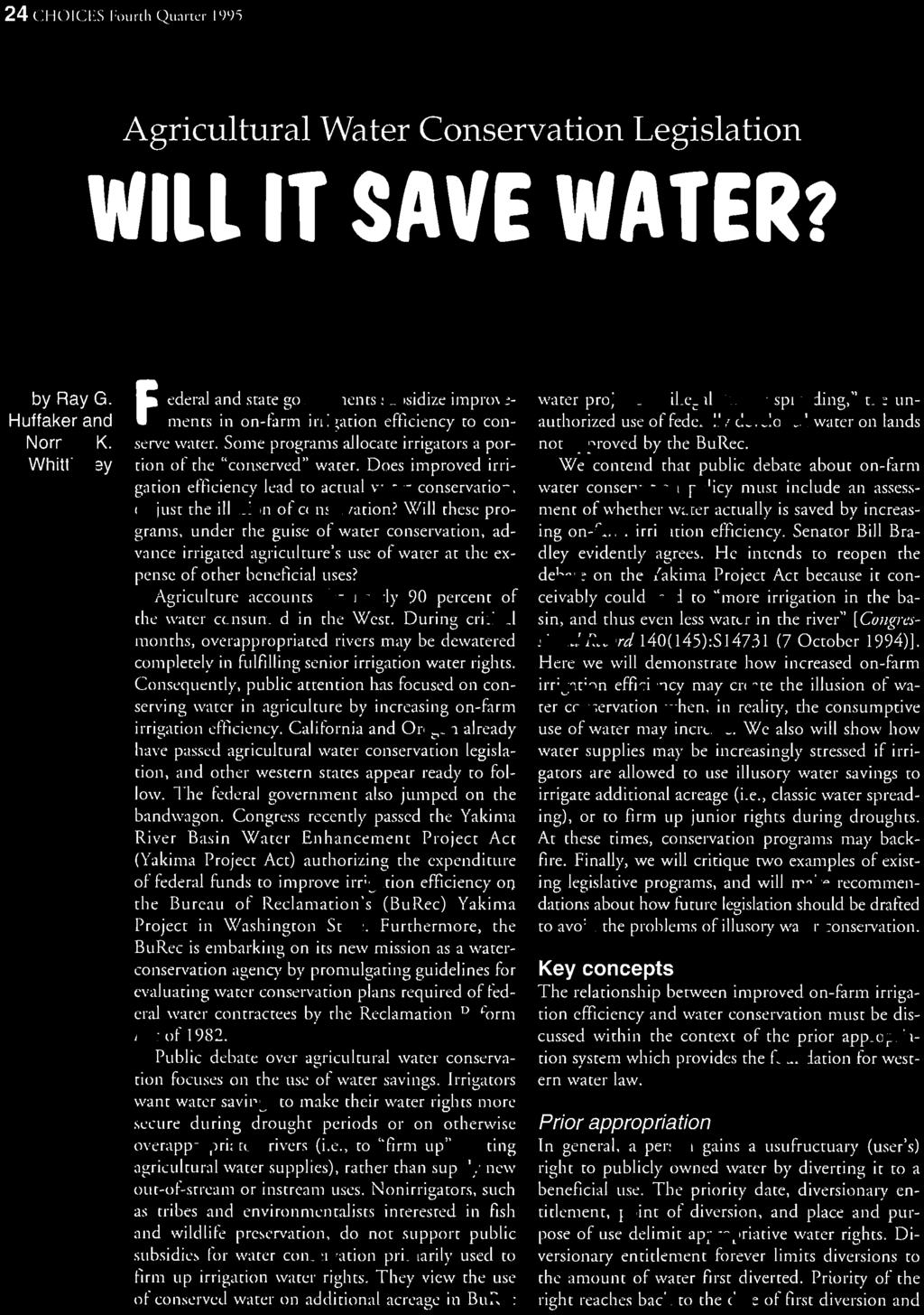 Reclamation Reform Act of 1982. Public debate over agricltltural water conservation focuses on the use of water savings.