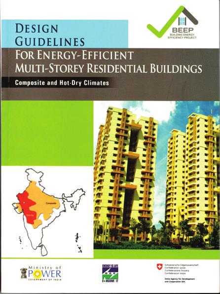 3. POLICY Design Guidelines: Residential Buildings The objective of the design guidelines is to provide comprehensive information on the design of energy efficient and thermally comfortable new