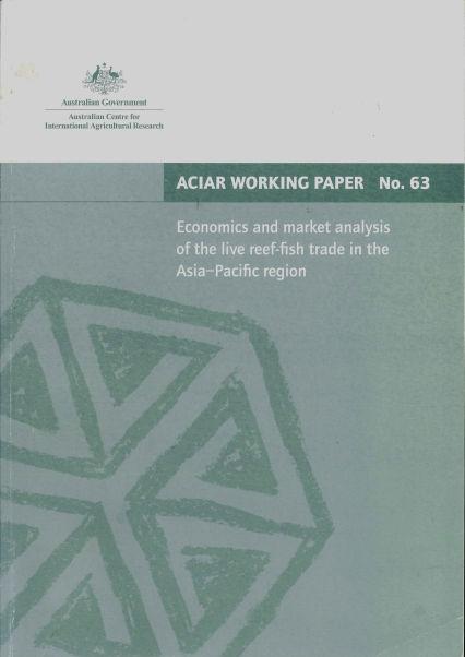 Markey Analysis Two ACIAR working papers Economics and market analysis of the live reef-fish trade in the Asia-Pacific region No.