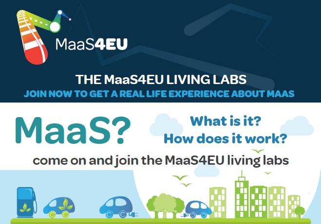MaaS4EU Project The MaaS Living Labs aim at bringing together interested private companies, public authorities, research organisations and users to work together and design a MaaS solution for each
