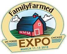FamilyFarmed EXPO Trade show and consumer educational programming targeting: Family Farmers and local food