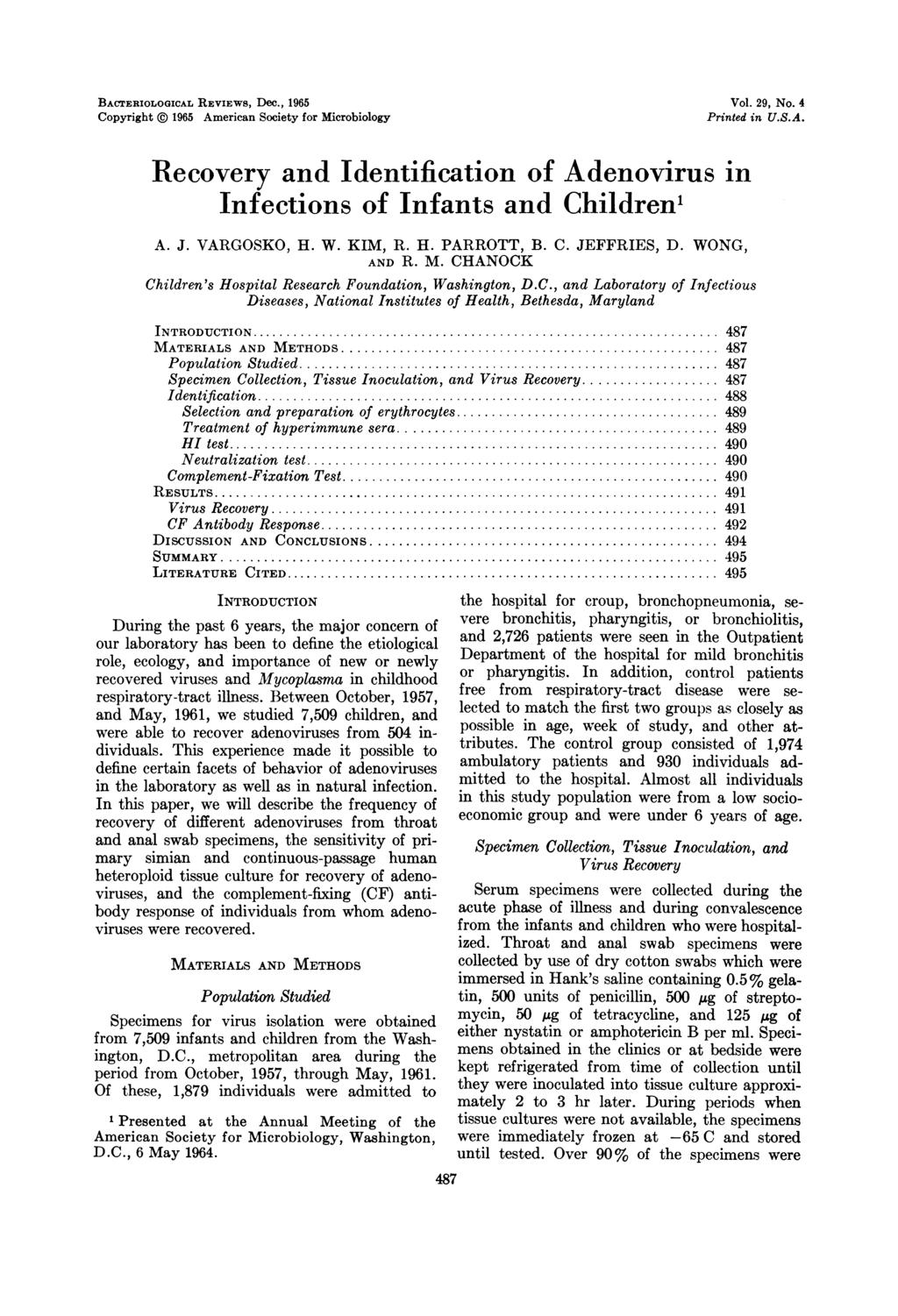 BACTERIOLOGICAL REVIEWS, Dec., 1965 Copyright 1965 American Society for Microbiology Vol. 29, No. 4 Printed in U.S.A. Recovery and Identification of Adenovirus in Infections of Infants and Children' A.