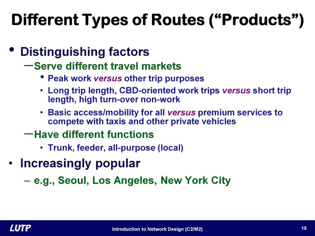 Slide 15 The second network theme might be called route differentiation. Marketers have found that it is hard to design one product to fits everyone s needs.