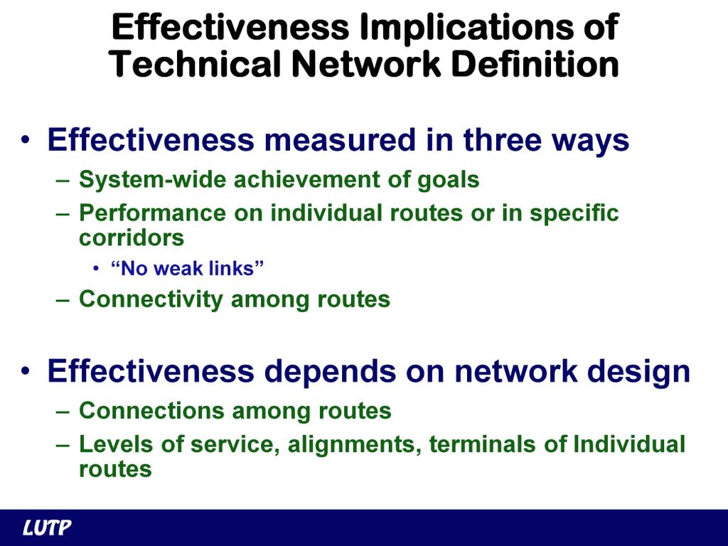 This more technical goal has two implications. First, the effectiveness of a network is not just measured against the achievement of goals for the system as a whole.