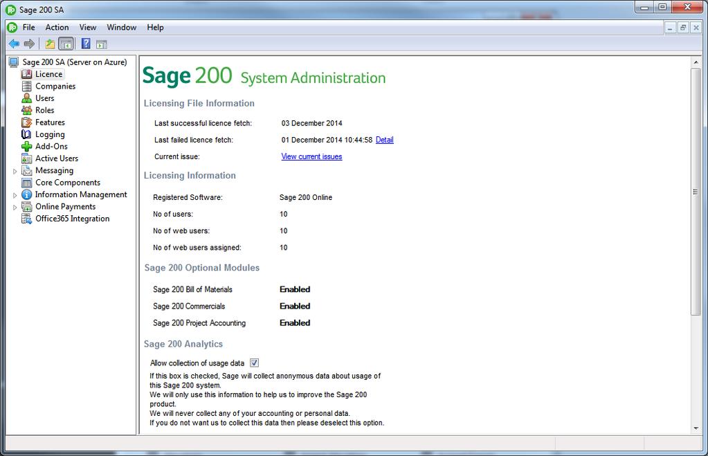 New Features Guide The Sage 200 Analytics check box is found on the Licence page within Sage 200 System Administration.