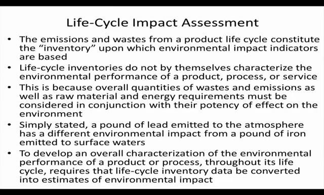 (Refer Slide Time: 27:57) So, you can look at the emission, you can look at the environmental transport transformation midpoint damage, endpoint damage, and all the what is the environmental cause