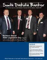South Dakota Banker 2018 Circulation & Advertising Terms Target Top Decision Makers South Dakota Banker Magazine is the premier avenue to target your marketing message to the top decision makers in