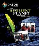 JASON s Life Science Curricula * Also see Tectonic Fury Curriculum under Earth Science section and the Recycling Activities Collection.