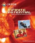 JASON s Physical Science Curricula * Also see Monster Storms curricula under Earth Science section, Resilient Planet Curriculum under the Life Science section, and the Recycling Activities Collection.