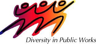 Diversity Exemplary Practices Award Public Works Equity and Human Rights Action Plan Public Works Diversity