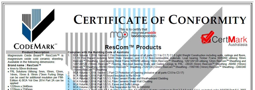 Magnesium Oxide Board Corporation CodeMark Certificate of Conformity (CMA-CM40009 (Rev2)) Building Code of Australia Classification Summary BCA Volume 1 2014: Section C Fire Resistance (inclusive of