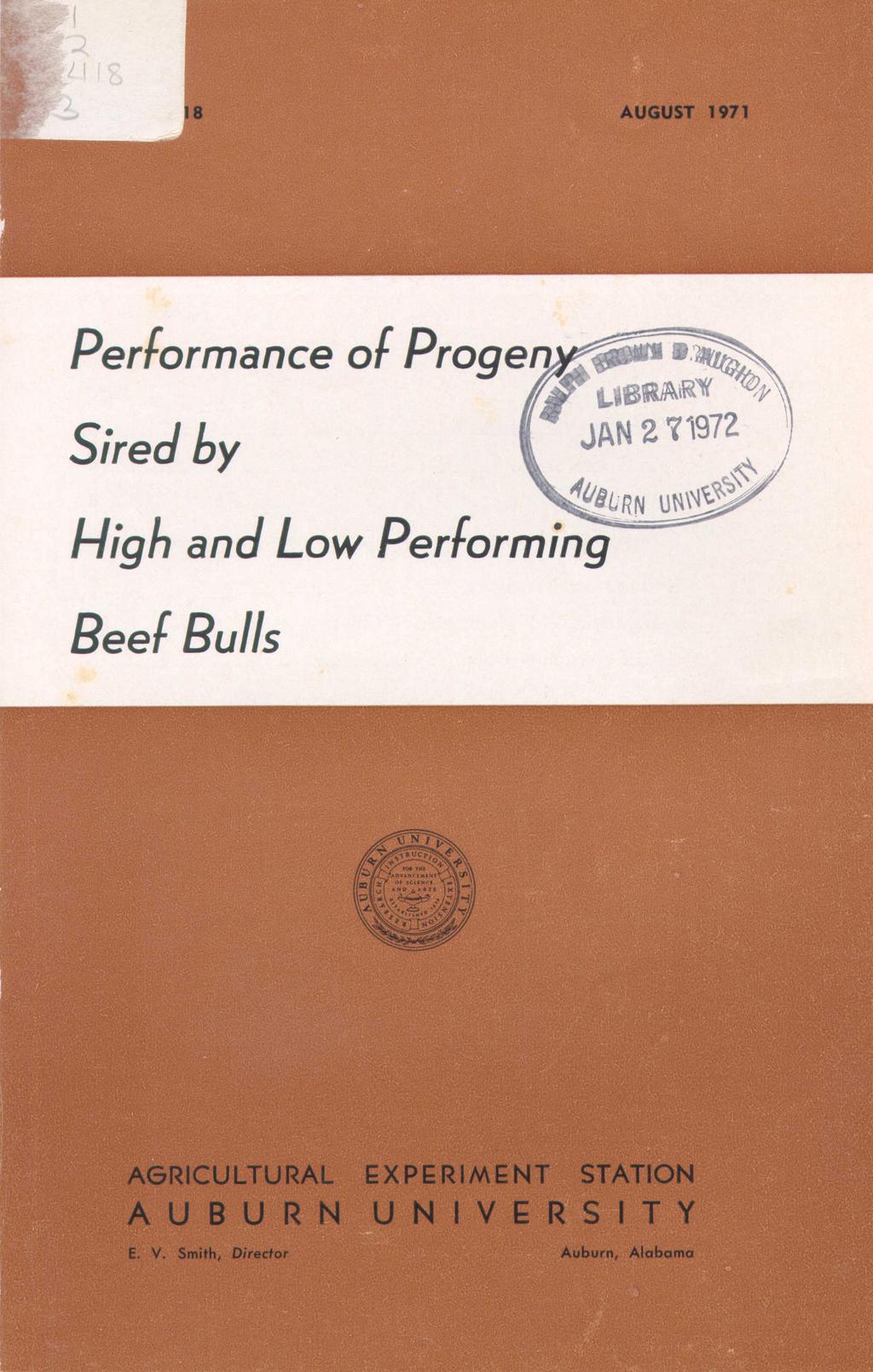 AUGUST 1971 Performance of Progeny Sired by JAN2 71 97 2 High and Low Per forming Beef Bulls