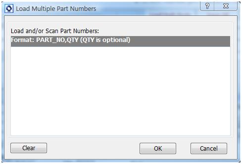 Load Multi Parts Clicking the Load Multi Parts button will cause the following pop up to appear Part Numbers and Quantities are able to be entered to this window via bar code scanning, data entry or