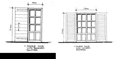Doors may also be fitted with shutters as described before, if required. Pivot doors are not permitted. Garage doors may not exceed 2500mm in width, and should be of timber planking.