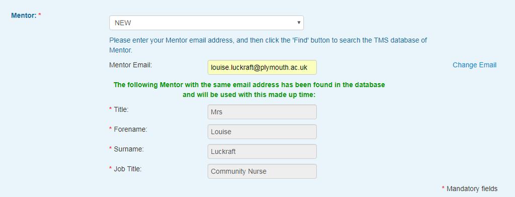 20. If the correct Mentor is listed continue to step 16. If the Mentor is incorrect click on the Change Email link.