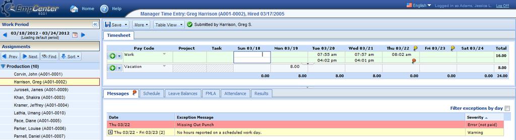 Time Off Balances, Employee s Time Off Request and Personal Time Off Time Sheet Operations 1. Click an assignment in the assignment tree on the left side of the window to reveal the group s employees.