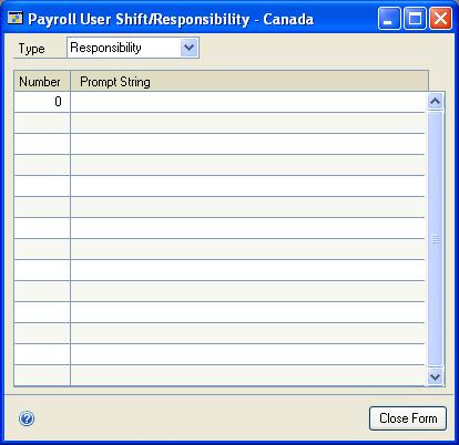 PART 1 CANADIAN PAYROLL SETUP To enter responsibility and shift descriptions: 1. Open the Payroll User Shift/Responsibility - Canada window.