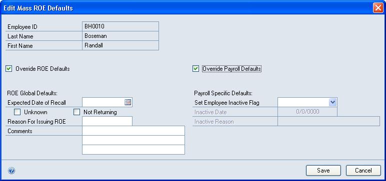 PART 6 ROUTINES To modify an employee ROE: 1. Open the Edit Mass ROE Defaults window. (Microsoft Dynamics GP menu >> Tools >> Routines >> Payroll - Canada >> Mass ROE >> Next >> Edit) 2.