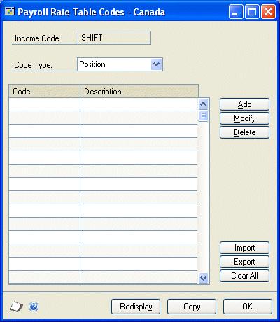 CHAPTER 7 INCOME CODES SETUP To create a rate table code: 1. Open the Payroll Rate Table Codes - Canada window.