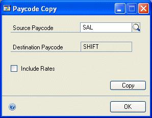 CHAPTER 7 INCOME CODES SETUP To copy a rate table code: 1. Open the Paycode Copy window.