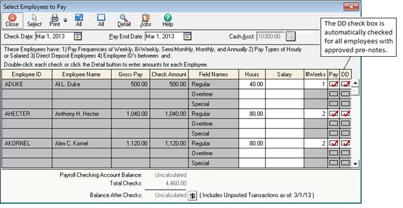 Paying multiple employees 1. Select Tasks > Select for Payroll Entry. 2. On the filter selection window, select Direct Deposit Only employees. Select other filters as needed and click OK. 3.