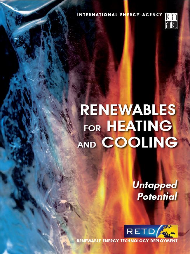 RETD activities - September 2005-2009 Renewable Energy for Heating and Cooling (2008) Renewable Heating - the Sleeping Giant Ca.