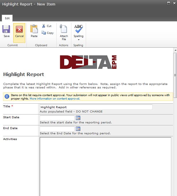 Highlight Report Data Entry View Holiday Calendar This is a supporting tool within Delta EPM designed to manage holiday requests within the project team.