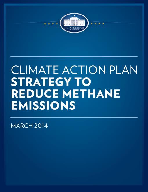 PRESIDENT S CLIMATE ACTION PLAN Curbing emissions of methane is critical to our overall effort to address global climate change.