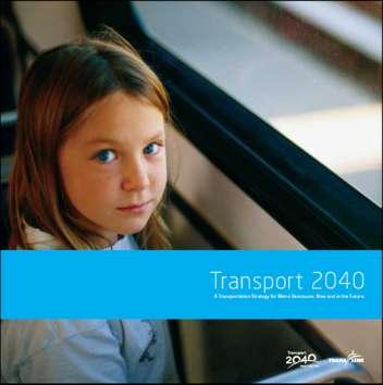 4 TransLink s 2040 Strategic Goals 1. Greenhouse gas emissions from transportation are aggressively reduced, in support of federal, provincial and regional targets 2.