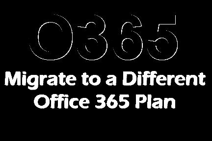 Migrating to a Different Office 365 Plan? Read This First! Once you ve been running Office 365 for a while, you may decide to migrate to a different Office 365 plan.