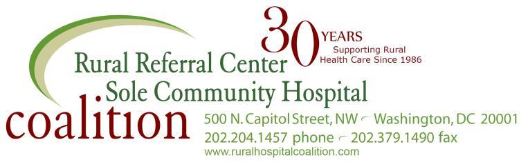 Statement for the Record from the Rural Referral Center/Sole Community Hospital Coalition 500 N. Capitol Street Washington, DC 20001 U.S. House Committee on Energy and Commerce Health Subcommittee:
