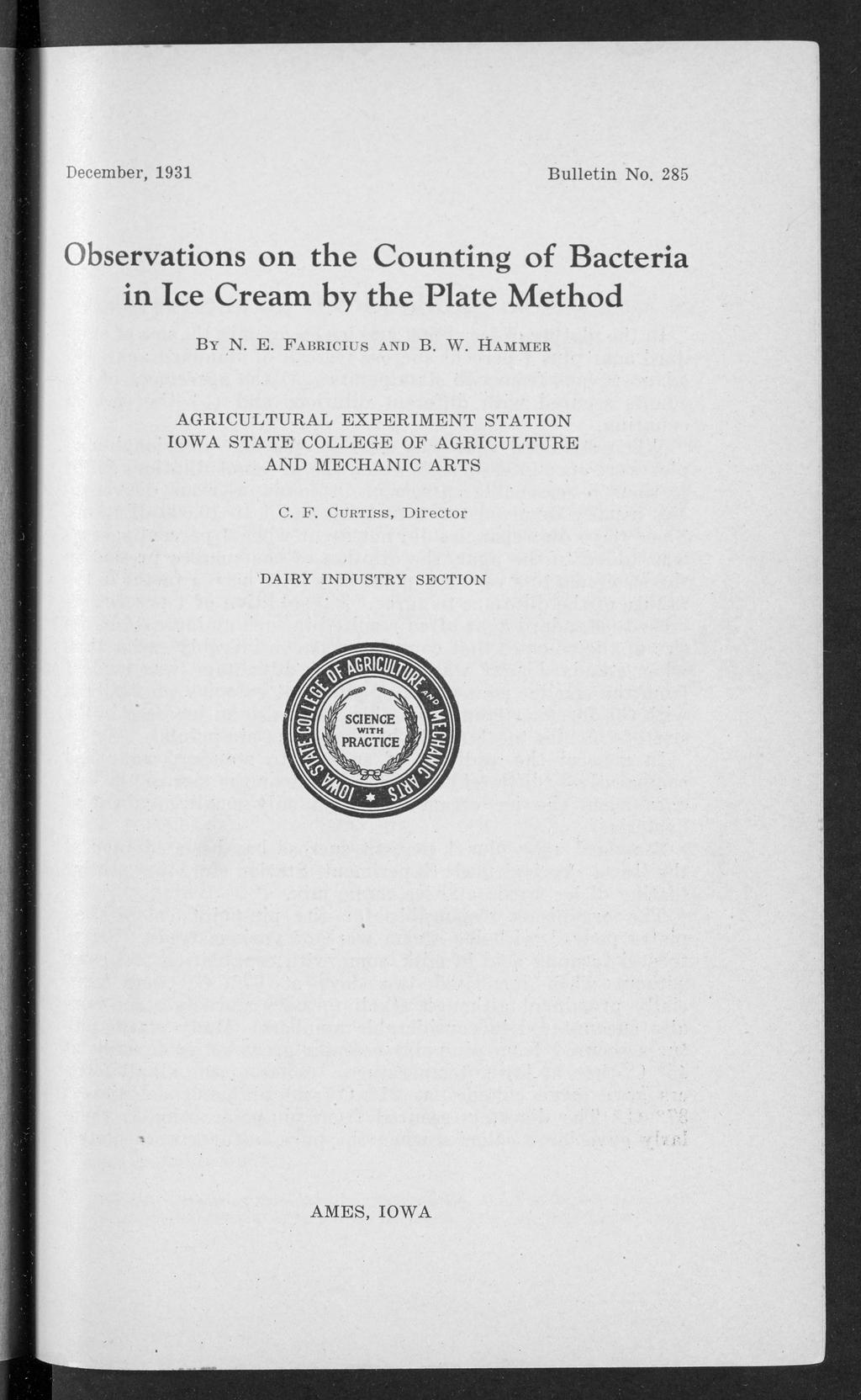 Fabricius and Hammer: Observations on the counting of bacteria in ice cream by the plat December, 1931 Bulletin No.