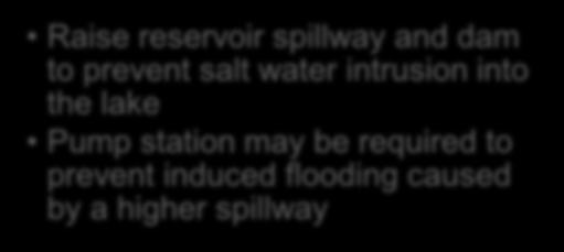 prevent salt water intrusion into the lake Pump station may be