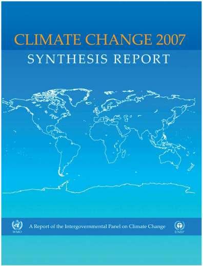 Documenting Human-Caused Climate Change Intergovernmental Panel on Climate Change (IPCC) Global group of scientists Published assessments since 1990