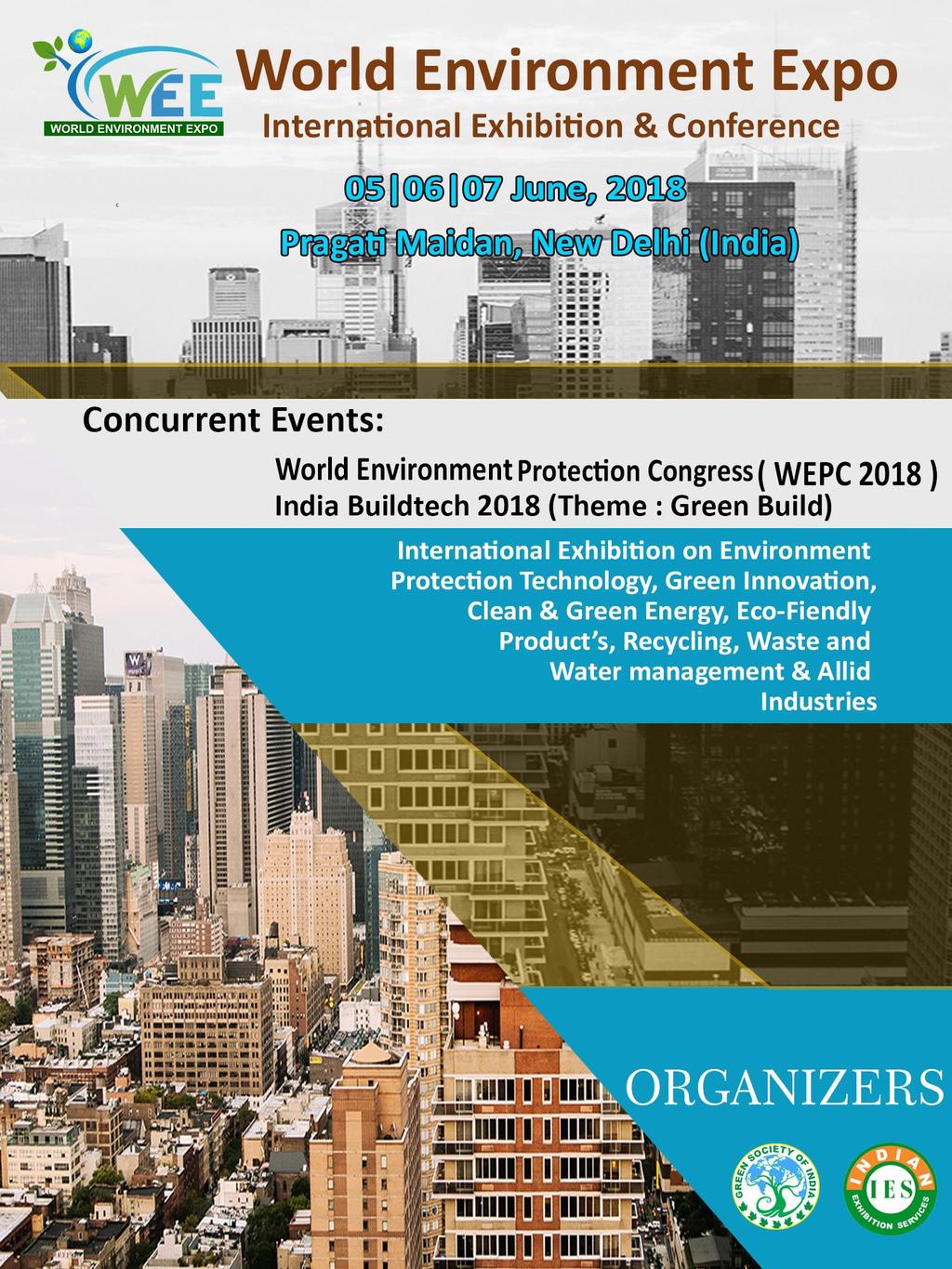 The event will promote and develop new adaptive strategies to save the endangered life species, ecosystems and prevent global warming in every possible way.