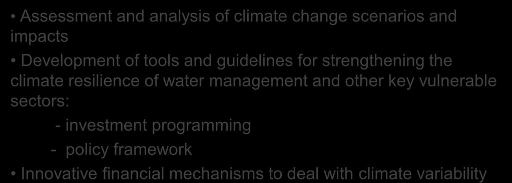 Proposed activities Adaptatoin Assessment and analysis of climate change scenarios