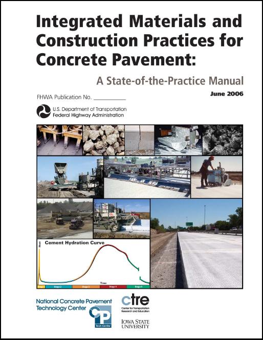Integrated Materials and Construction Practices for Concrete Pavement: A State-of-the-Practice