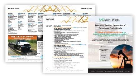 PROGRAM GUIDE ADVERTISING Pricing Full Page - $1,495 Half Page - $1,000 Enhance your visibility and drive attendees to your booth at the The Bakken Conference & Expo Insertion: Thursday, June 14th