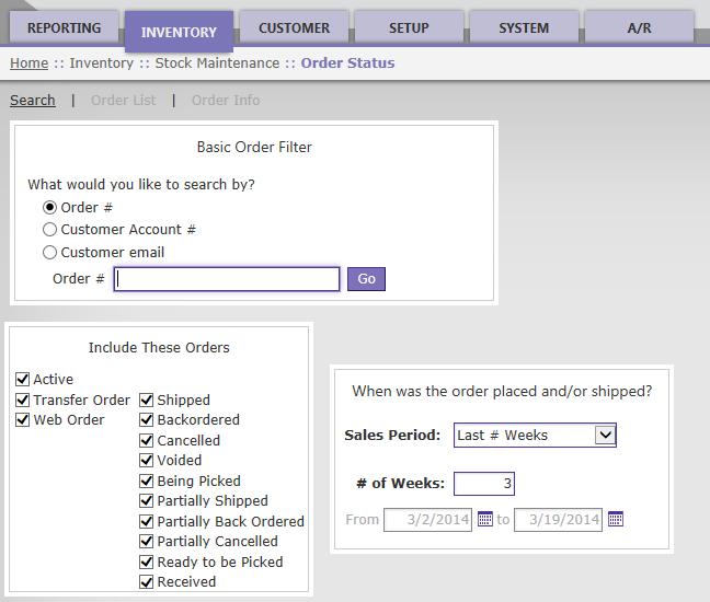 Order Status View order status by navigating to Inventory :: Stock Maintenance :: Order Status. Use the search options to locate orders.