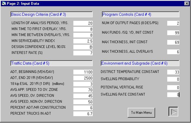2.3 BASIC DESIGN CRITERIA, PROGRAM CONTROLS, TRAFFIC DATA, AND ENVIRONMENT AND SUBGRADE INPUTS The second input data screen displayed is for the basic design criteria input data, the program control