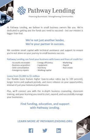 In the 16 years since its inception, Pathway Lending has made approximately 1,000 loans totaling more than $160 million.