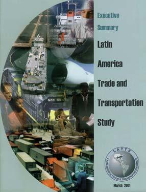 Latin America Trade & Transportation Study (LATTS) March 2001 Predicts that Port