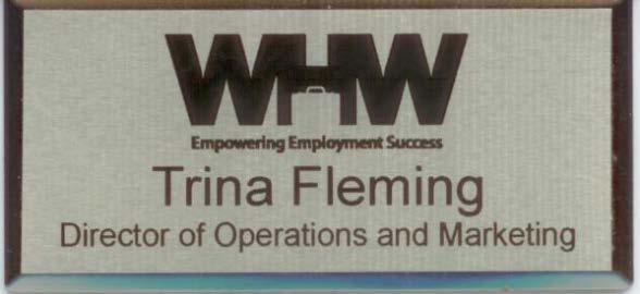 Name Badge The WHW name badge is to be worn by all employees, board