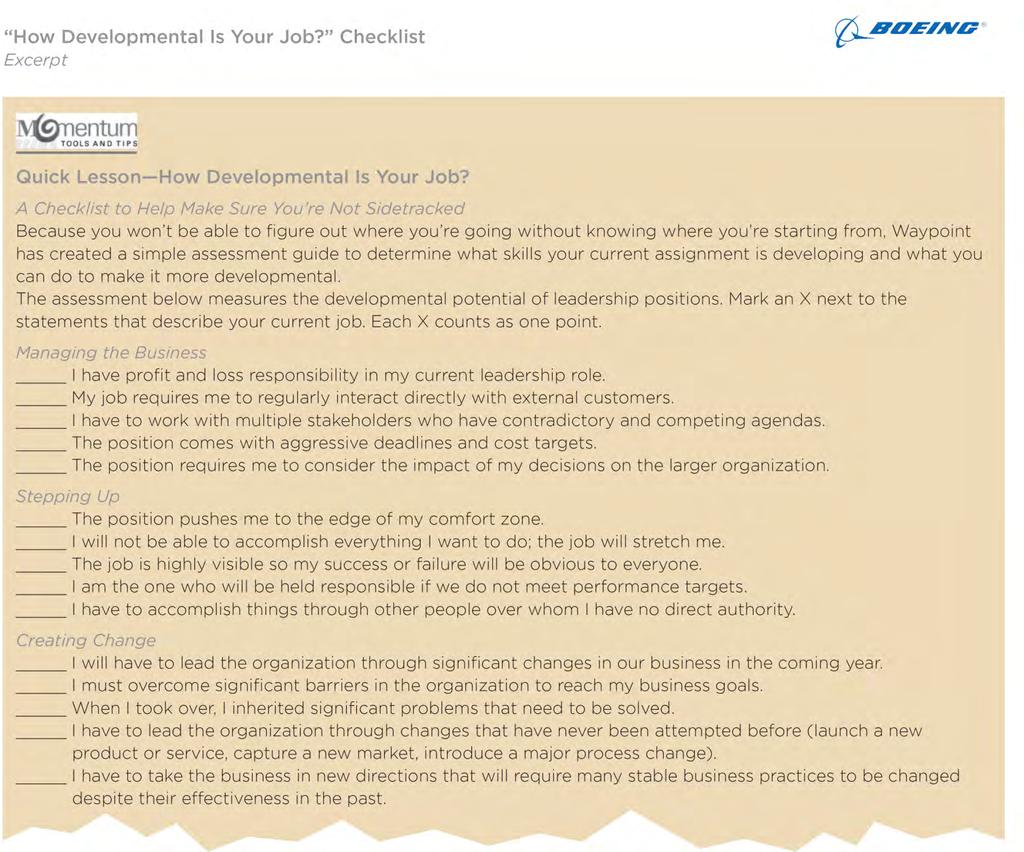 Boeing s How Developmental Is Your Job? checklist can be used to identify and plan high-impact onthe-job development activities.