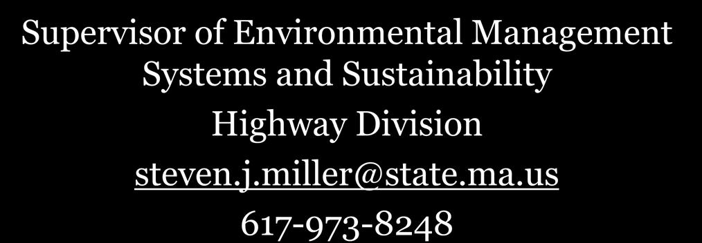 Steven Miller Supervisor of Environmental Management Systems and