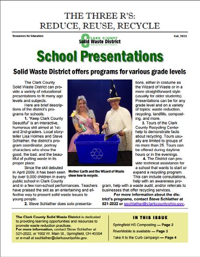 The District also offered up to $3,000 in minigrants for educators to provide environmental education programs relating to waste reduction.