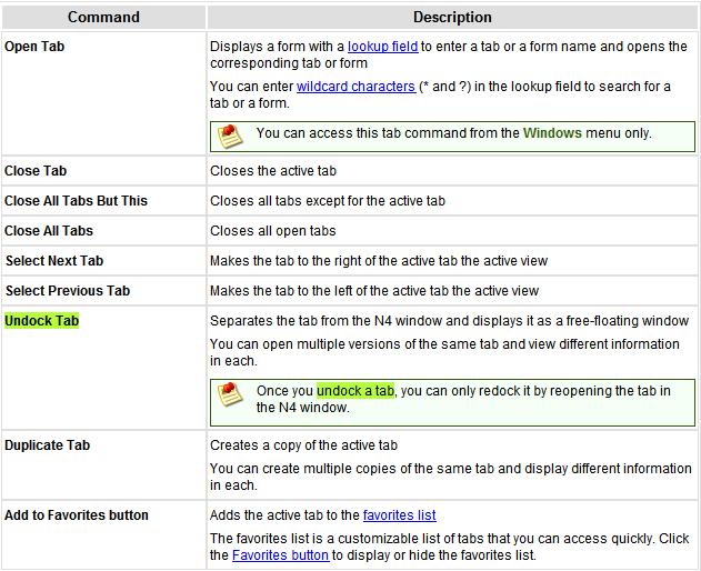 SECTION 10: Managing Tabs This section describes managing the menu tabs in N4. A tab is a work area or "page" in N4 that displays information and lets you interact with the application.