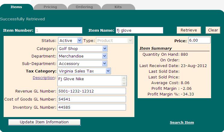 Select the type (product, service) Note: Item number and type may not be modified once the item is created. Select the Category Note: See Section 1.2.3 for category set up.