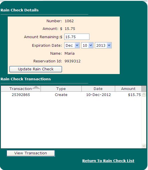 This transaction will be track as a Rain Check Adjustment. To do this, simply change the amount in the Amount Remaining field and click Update Rain Check.